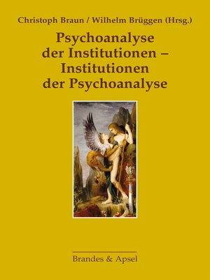 cover image of Psychoanalyse der Institutionen--Institutionen der Psychoanalyse